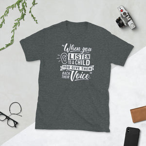 "When You Listen" Quote Shirt